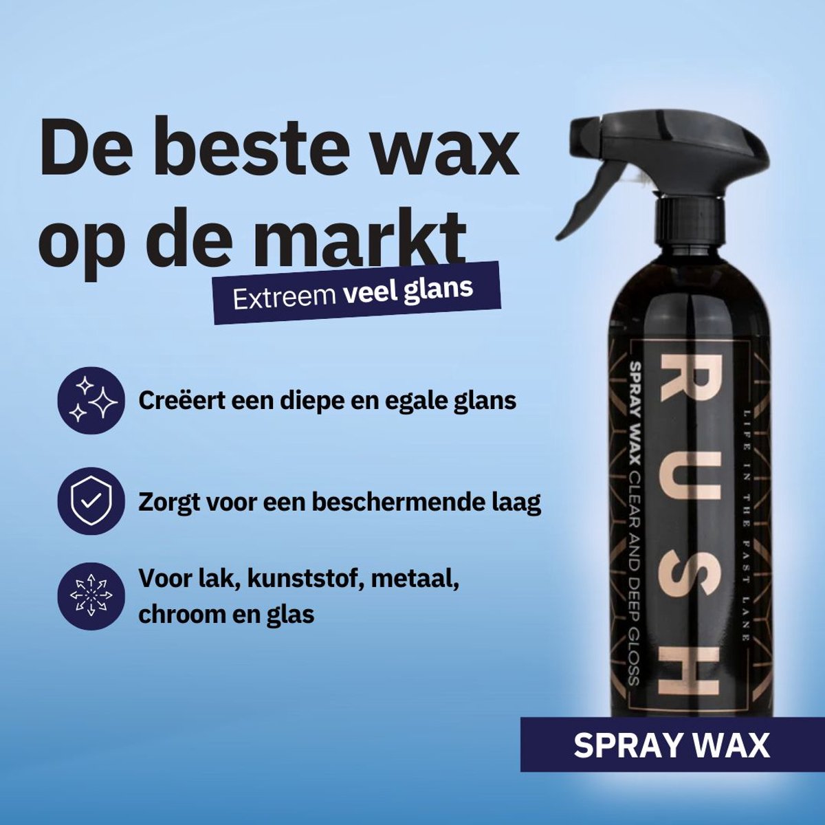 RUSH Spray Wax - autowax - 750 ml - Zorgt voor diepe en egale glans - Voor lak, kunststof, metaal, chroom en glas - Geeft een beschermende laag - Voor iedere Auto - auto schoonmaken – foto 2