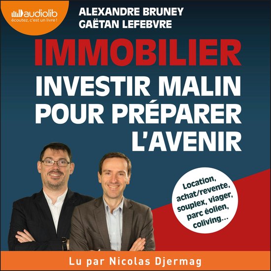 Immobilier : investir malin pour préparer l'avenir - cover
