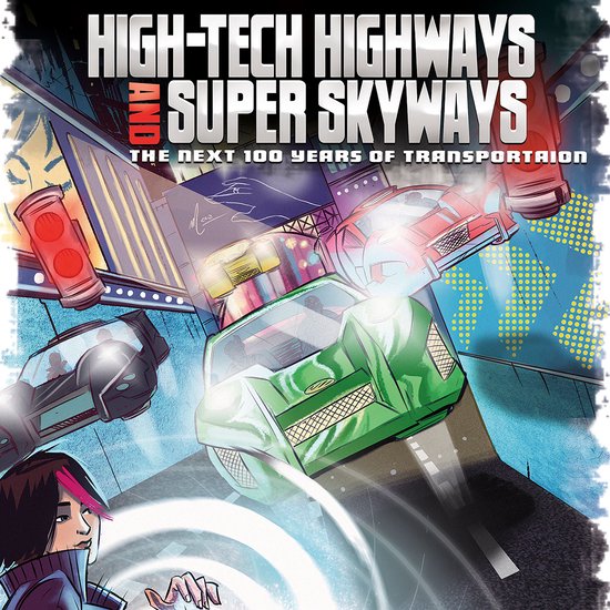 High-Tech Highways and Super Skyways - cover