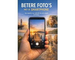 Betere Foto's met je Smartphone