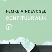 Boekomslag 'Confituurwijk' door Femke Vindevogel, met de tekst in witte letters op een mintgroene achtergrond met gestileerde daken en wolken.