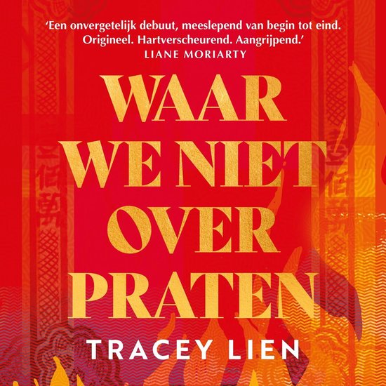 Boek 'Waar we niet over praten' van Tracey Lien. Gouden letters op rode achtergrond met vlammotief.