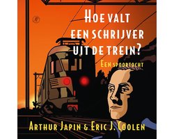 Omslag van Hoe valt een schrijver uit de trein?