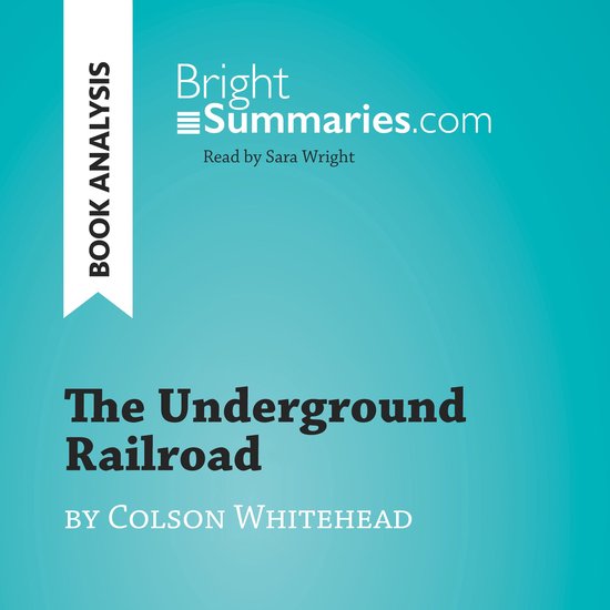 The Underground Railroad by Colson Whitehead (Book Analysis) - cover
