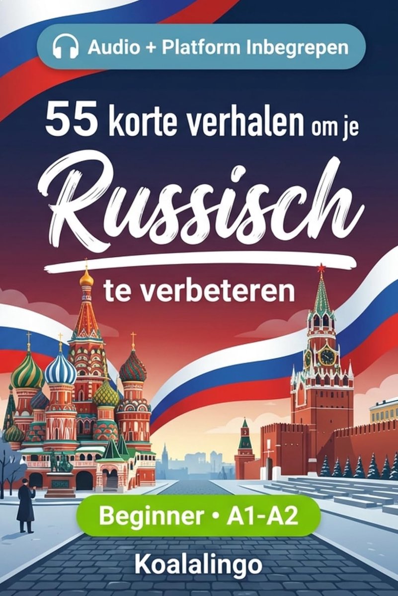 Russische Verhalen - Beginner Taalboek - Woordenschat Oefenen - Tweetalige Teksten - 15x23 cm