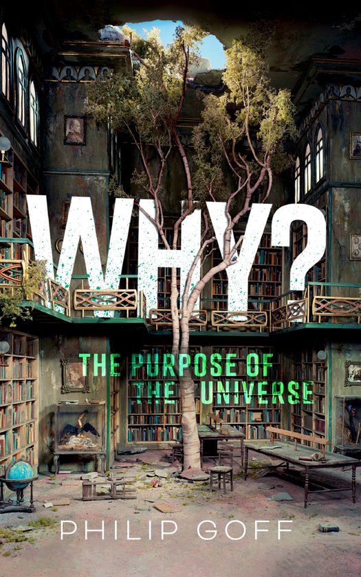 Why? The Purpose of the Universe - cover