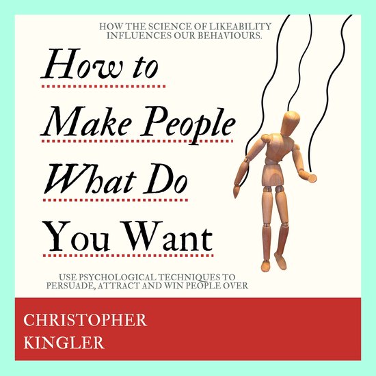 How to Make People Do What You Want - cover