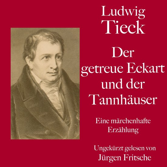 Ludwig Tieck: Der getreue Eckart und der Tannhäuser - cover