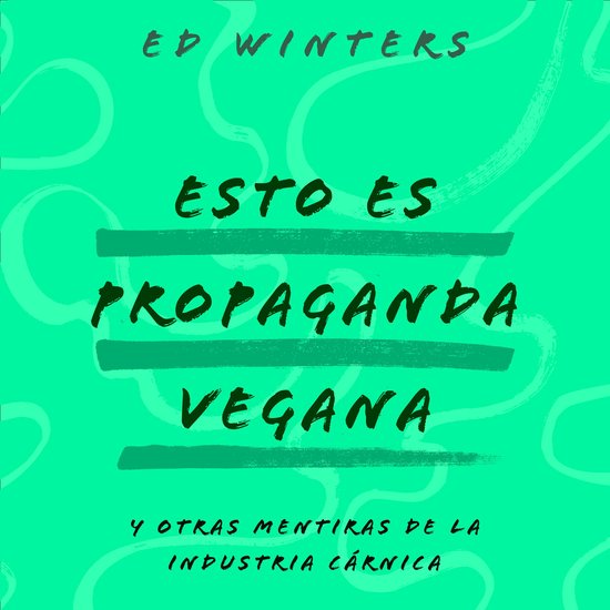 Esto es propaganda vegana - cover