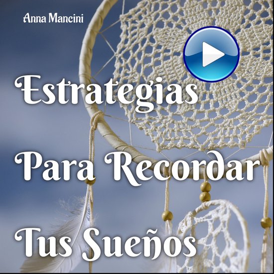 Estrategias Para Recordar Tus Sueños - cover