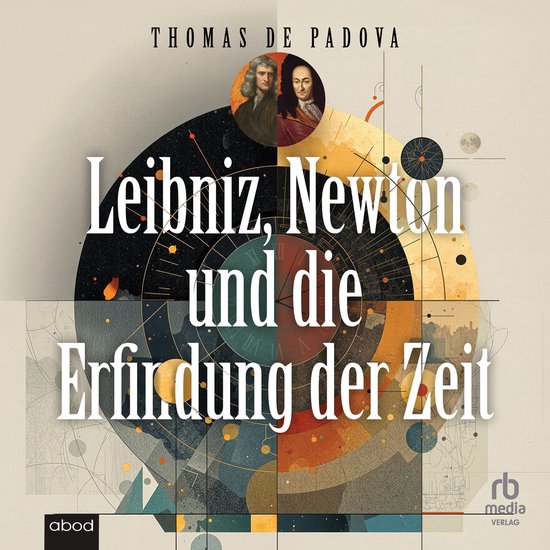 Leibniz, Newton und die Erfindung der Zeit - cover