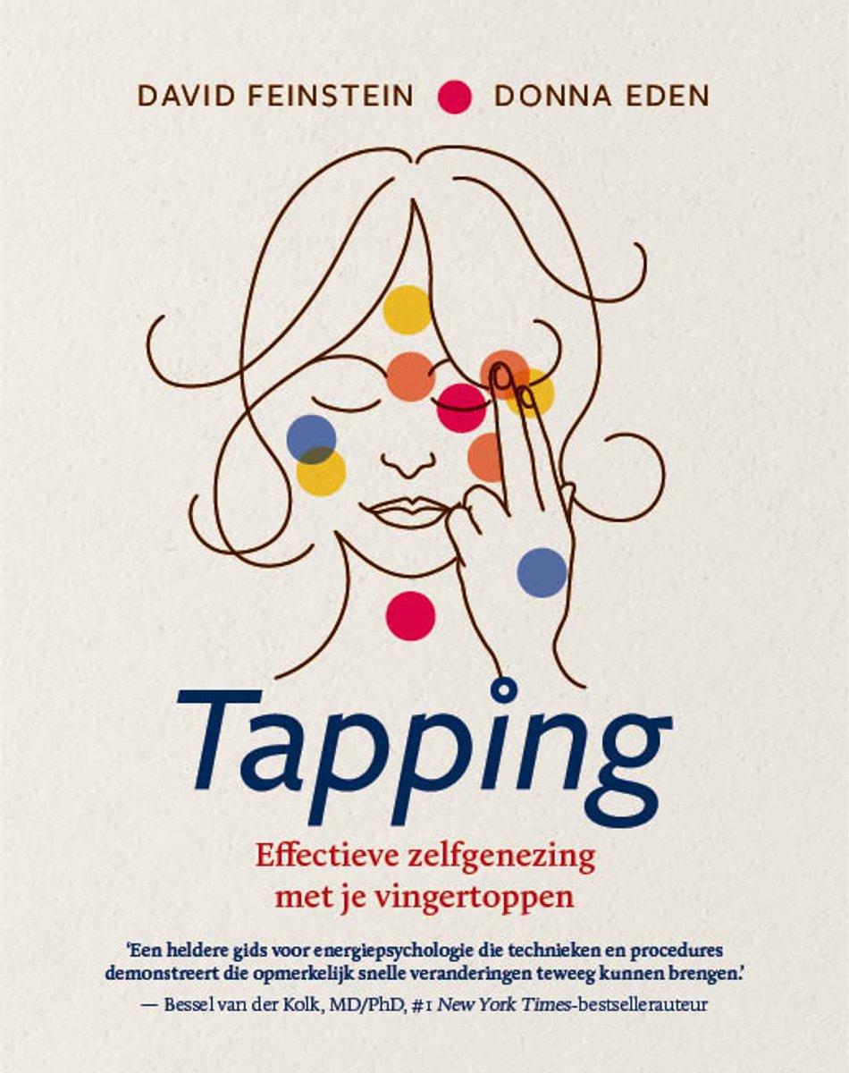 Boekomslag met de titel 'Tapping' en ondertitel 'Effectieve zelfgenezing met je vingertoppen'. Illustratie van een gezicht met gekleurde stippen en vingers die tikken.
