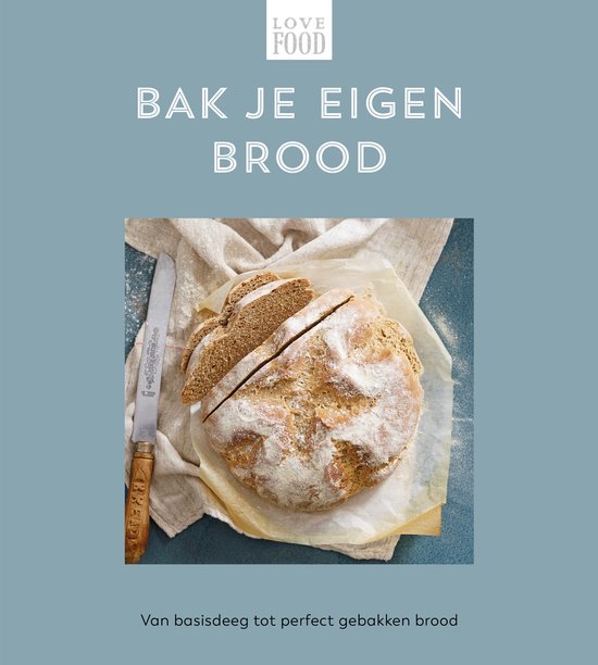 Bak je eigen brood - Love food - cover