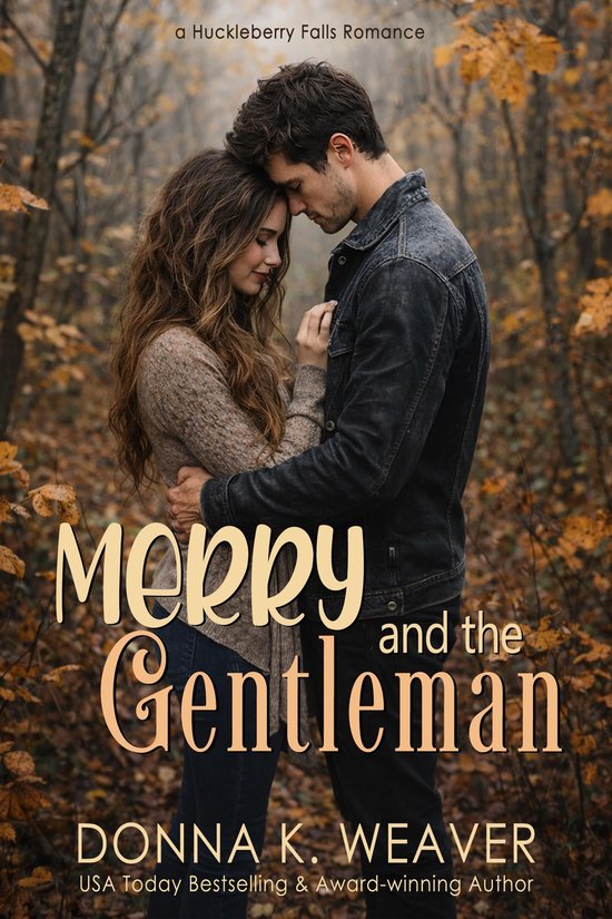 Huckleberry Falls Romances 1 - Merry and the Gentleman