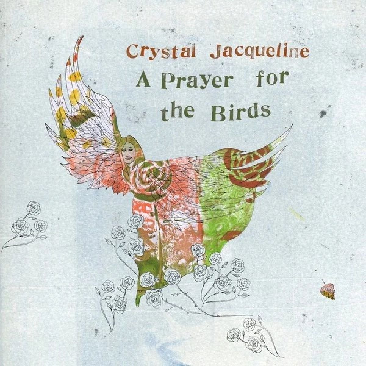 Crystal Jacqueline - A Prayer For The Birds (LP)