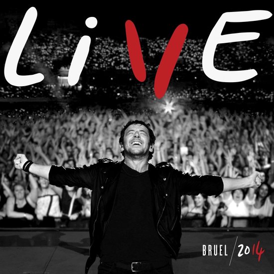Bruel 2014 live in concert, met publiek en de tekst 'LIVE' erboven.