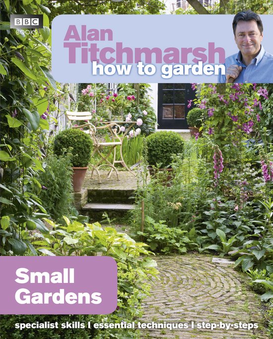 Alan Titchmarsh How Garden Small Gardens - cover