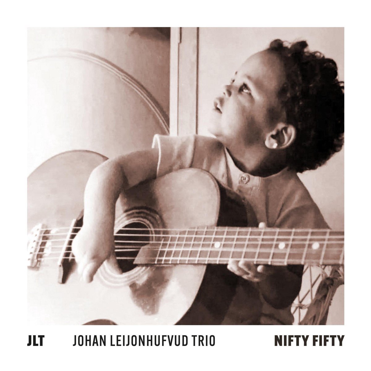 JLT (Johan Leijonhufvud Trio) - Nifty Fifty