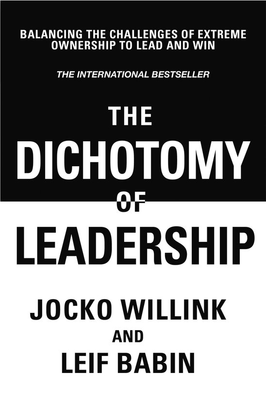 The Dichotomy of Leadership - cover