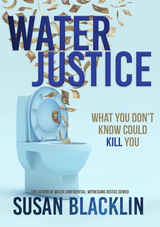Water Justice: What You Don't Know Could Kill You - cover