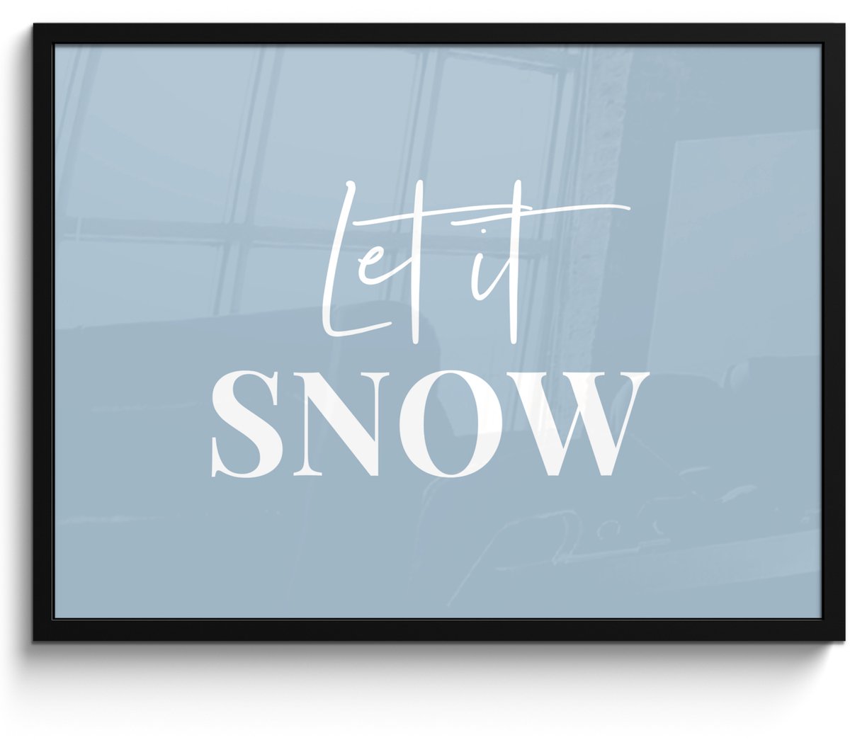 FrameYourWall Poster in lijst - Fotolijst 70x50 cm - Posters - Sneeuw - Winter - Blauw - Let it snow - Posterlijst zwart - Decoratie - Wanddecoratie woonkamer - Muurdecoratie slaapkamer Tekst - Let it snow