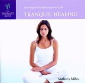 Anthony Miles - Tranquil Healing (CD)