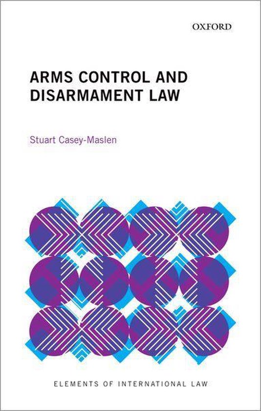 Elements of International Law - Arms Control and Disarmament ... - cover