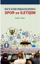 Bilgi ve İletişim Teknolojileri Boyutuyla Spor ve İletişim