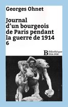 Bibliothèque 1914-1918 - Journal d'un bourgeois de Paris pendant la guerre de 1914 - 6