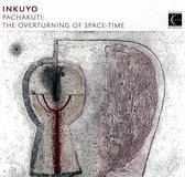 Inkuyo - Pachakuti: The Overturning In Space (CD)