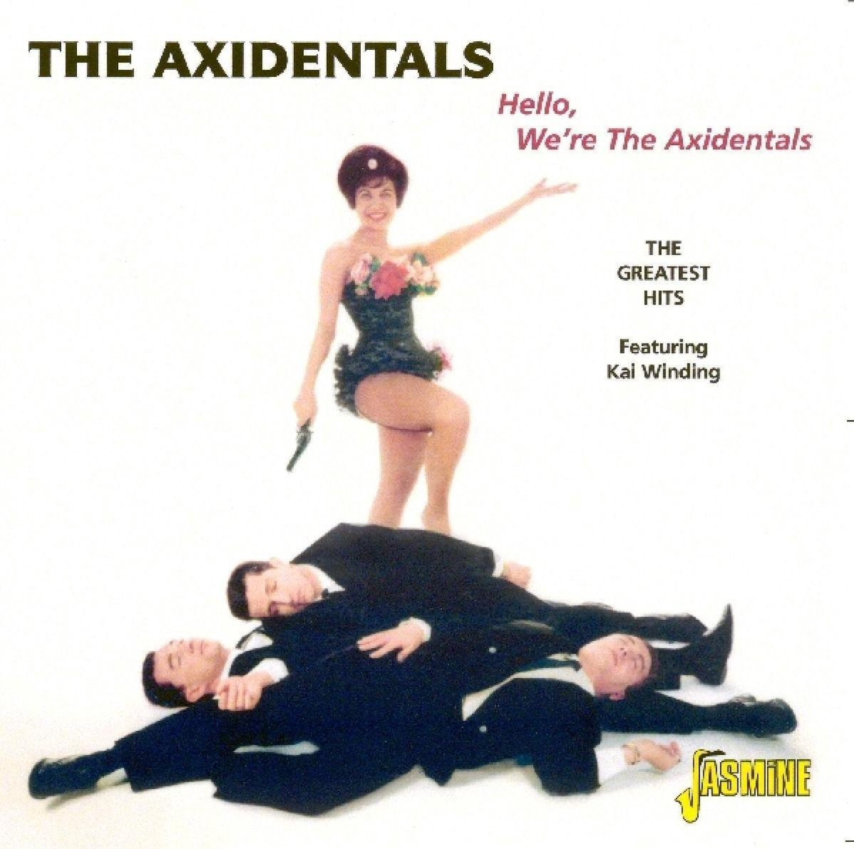 Axidentals - Hello, We're The Axidentals (CD)