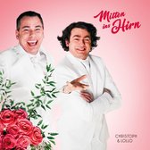 Christoph & Lollo - Mitten Ins Hirn (CD)