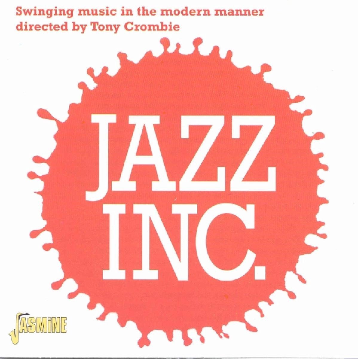 Jazz Inc. Dir. Tony Crombie - Swinging Music In The Modern Manner (CD)