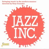 Jazz Inc. Dir. Tony Crombie - Swinging Music In The Modern Manner (CD)