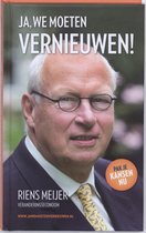 Boekomslag met portret van Riens Meijer, met de tekst 'JA, WE MOETEN VERNIEU WEN!' en 'PAK JE KANSEN NU'.
