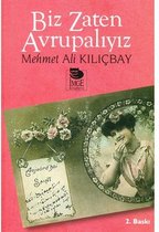 Biz Zaten Avrupalıyız