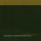 Chicago Underground Duo - In Praise Of Shadows (CD)