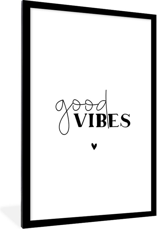 Poster met lijst Quotes - Good vibes - Spreuken