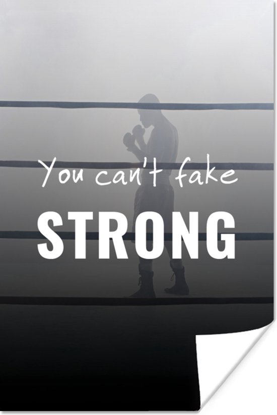 Poster 'You can't fake strong' - Boksen - Quotes - Spreuken - 20x30 cm