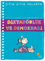 Çıtır Çıtır Felsefe 23   Diktatörlük ve Demokrasi