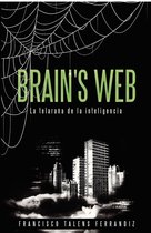 Brain's Web. La Telaraña de la Inteligencia