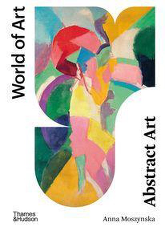 World of Art Abstract Art (ebook), Anna Moszynska 9780500775875