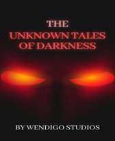The Unknown Tales Of Darkness Vol 1