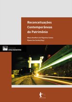 Arquimemória - Reconceituações contemporâneas do patrimônio - Vol. 1