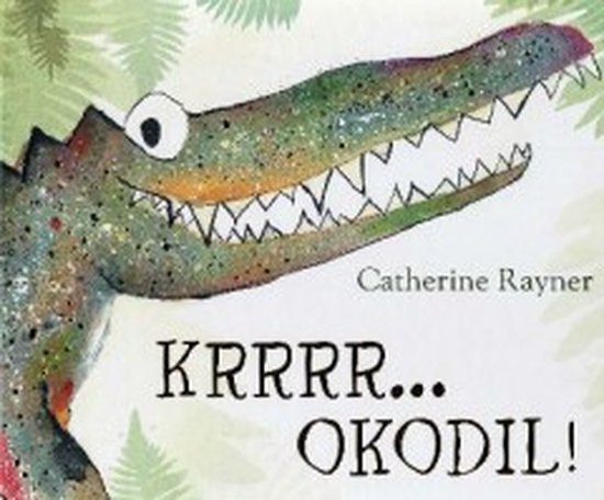 De voorkant van het kinderboek 'Krrrr... Okodil!' met een illustratie van een krokodil met een open mond en scherpe tanden. De tekst 'Krrrr... Okodil!' staat groot op de cover.