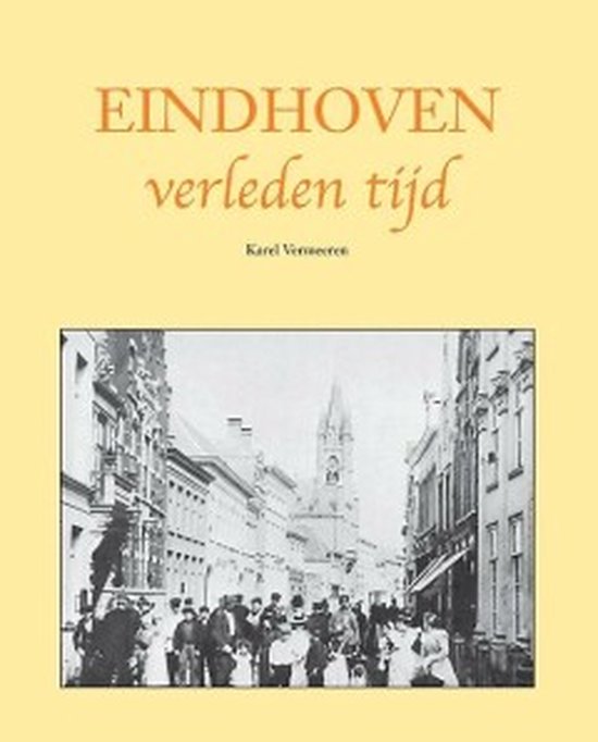 Cover van het boek 'Eindhoven verleden tijd'