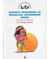 Doğruyu Söylemenin Ve Insanlar Güvenmenin Önemi