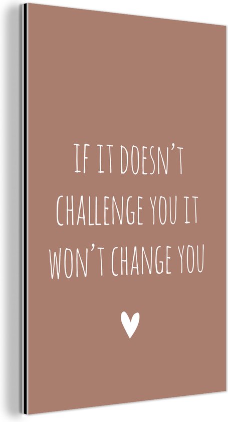 Décoration murale Métal - Aluminium Peinture Industrielle - Citation anglaise Si ça ne vous interpelle pas ça ne vous changera pas sur fond marron - 120x180 cm - Dibond - Photo sur aluminium - Décoration murale industrielle - Pour le salon / chambre