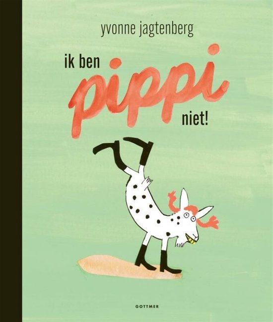 Boek cover Ik ben Pippi niet! van Yvonne Jagtenberg