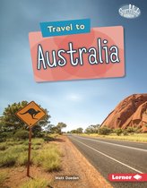 Searchlight Books ™ — World Traveler - Travel to Australia
